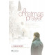 Christmas Prayer, A (Rehearsal)