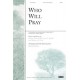 Who Will Pray (Acc. CD)