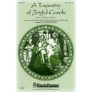 Tapestry of Joyful Carols, A