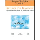 Keys for the Kingdom (Level B: Songs of the Spirit)