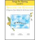 Keys for the Kingdom (Level C: Songs for Sharing)