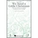 We Need a Little Christmas