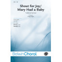 Shout for Joy Mary Had a Baby (SAB)