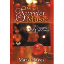 What Sweeter Music (Ensemble Score & Parts CD)