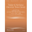 There is Nothing Greater Than Grace