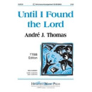 Until I Found the Lord (TTBB)