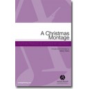 Christmas Montage, A (Acc. CD)