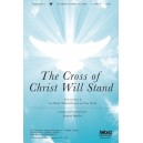 The Cross of Christ Will Stand