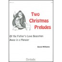 Williams - Two Christmas Preludes
