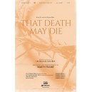 That Death May Die