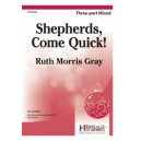 Shepherds Come Quick (3 Part)