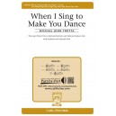 When I Sing to Make You Dance (3-Pt)