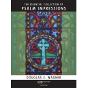 Wagner - The Essential Collection of Psalm Impressions for Organ