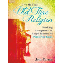 Turner - Give Me That Old-Time Religion