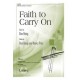 Faith to Carry On (SATB)