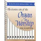 Creative Use of the Organ In Worship, The