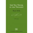 Saw You Never in the Twilight  (SATB