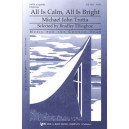 All is Calm All is Bright  (SATB)