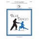 Blue Tango (3-7 Octaves)