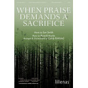 When Praise Demands a Sacrifice (SATB)