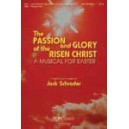 The Passion and Glory of the Risen Christ  (CD)
