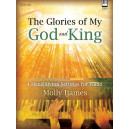 Glories of My God and King