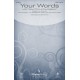 Your Words (SATB)