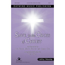 Save in the Cross of Christ  (SATB)