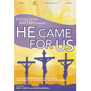He Came for Us (Choral Book)
