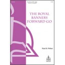The Royal Banners Forward Go  (2-Pt or SATB)