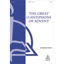 The Great O Antiphons of Advent  (SATB)