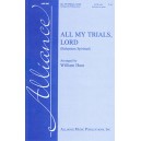 All My Trials Lord  (SATB)