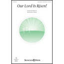 Our Lord Is Risen! (Unison/opt. 2-Part Treble)