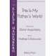 This Is My Fathers World  (SATB)