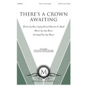 There's a Crown Awaiting (SATB/opt. Orchestra)