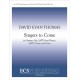 Singers to Come  (SATB)