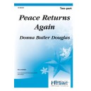 Peace Returns Again (2 Part)
