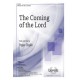 The Coming of the Lord  (SATB)