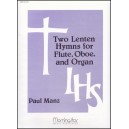 Manz - Two Lenten Hymns