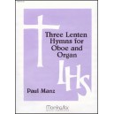 Manz - Three Lenten Hymns