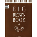 Various - Big Brown Book of Organ Solos