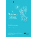 A Christmas Alleluia (SATB)