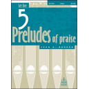 Behnke - 5 Preludes of Praise, Set 5