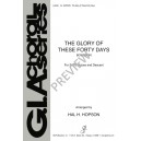 The Glory of These Forty Days  (SATB)