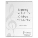Beginning Handbells for Children - Lent & Easter