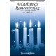 A Christmas Remembering (SATB)