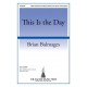 This is the Day  (SATB)