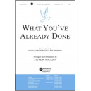 What You've Already Done (SATB)