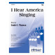 I Hear America Singing  (TB)