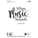 When Music Sounds  (TTBB)